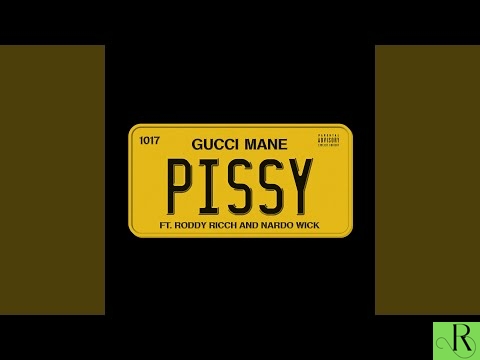 Gucci Mane – Pissy (feat. Roddy Ricch, Nardo Wick)